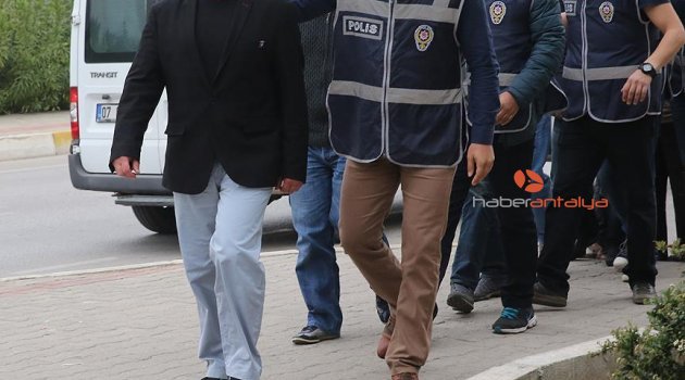 ANTALYA'DA BELEDİYELERE FETÖ OPERASYONU: 58 GÖZALTI