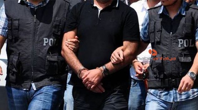 ANTALYA'DA DEV FETÖ OPERASYONU: 60 GÖZALTI