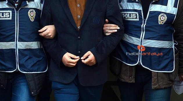 ANTALYA'DA FETÖ/PDY OPERASYONUNDA 12 GÖZALTI