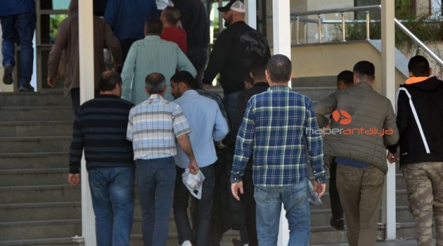 Antalya'da gözaltına alınan 60 şüpheliden 42'si tutuklandı