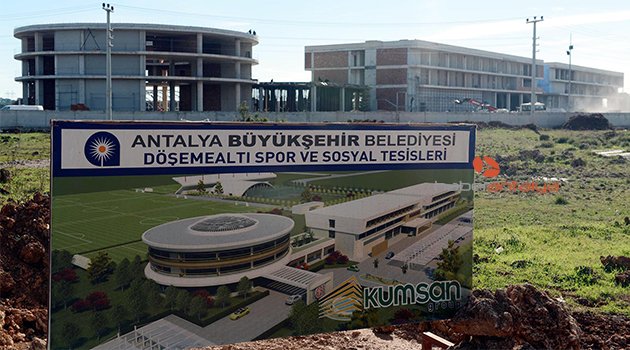 ANTALYASPOR TESİSLERİ TEMMUZDA AÇILACAK