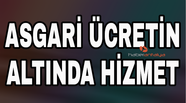Asgari ücretin altında hizmet
