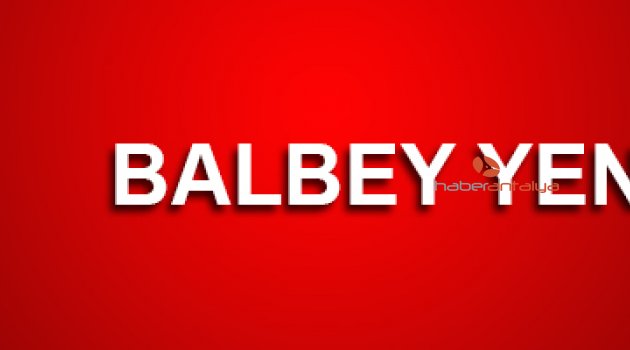 BALBEY YENİLENİYOR