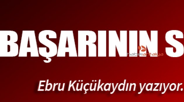 BAŞARININ SIRRI