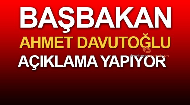 BAŞBAKAN AÇIKLAMA YAPIYOR: İŞTE ÇOK ÖNEMLİ O KARARLAR.