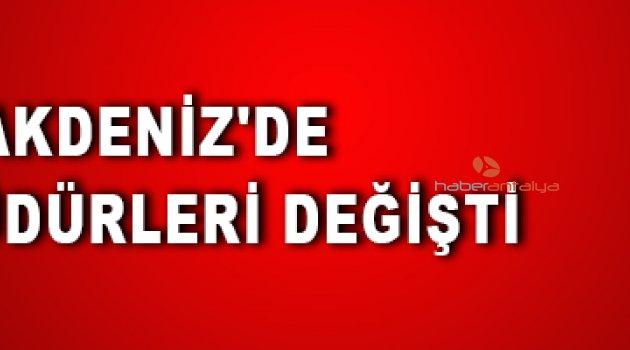 BATI AKDENİZ'DE EMNİYET MÜDÜRLERİ DEĞİŞTİ