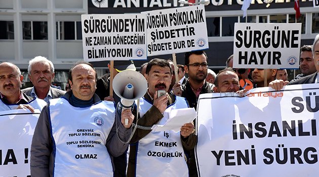 ÇALIŞANLARDAN 'SÜRGÜN' EYLEMİ