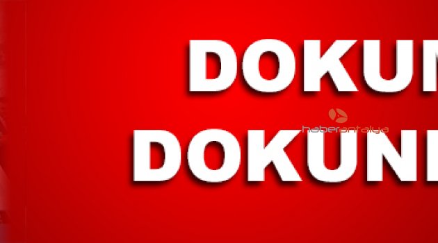 DOKUMAYA DOKUNULDU