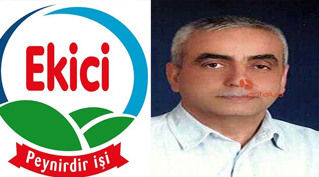  EKİCİ PEYNİRLERİNİN SAHİPLERİNDEN MANSUR EKİCİ HAYATINI KAYBETTİ