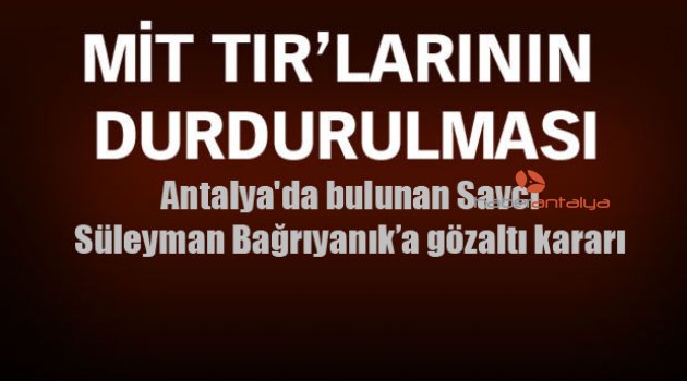 GÖZALTI KARARI !
