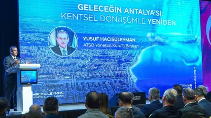 Antalya’da kentsel dönüşüm masaya yatırıldı